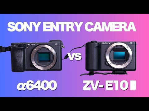 SONY エントリー機対決｜α6400vsZV-E10II どちらでカメラ始める??